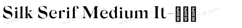 Silk Serif Medium It字体转换
